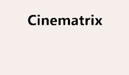 Cinematrix